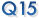 Q15